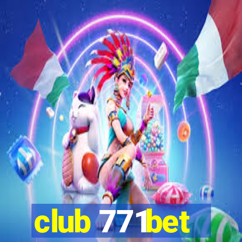 club 771bet